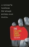 The Calling Card Script di Paul Ashton edito da Bloomsbury Publishing PLC