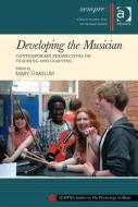 Developing the Musician: Contemporary Perspectives on Teaching and Learning edito da ROUTLEDGE