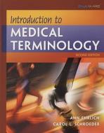 Introduction To Medical Terminology di Ann Ehrlich, Carol L. Schroeder edito da Cengage Learning, Inc