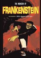 The Monster of Frankenstein di Dick Briefer edito da Booksurge Publishing