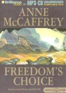 Freedom's Choice di Anne McCaffrey edito da Brilliance Audio