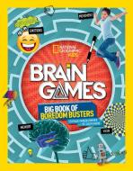 Brain Games di National Geographic Kids, Stephanie Warren Drimmer, Dr. Gareth Moore edito da National Geographic Kids