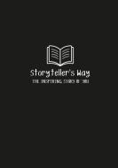 The Storyteller's Way di Nathan Daniel edito da Lulu.com