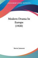 Modern Drama in Europe (1920) di Storm Jameson edito da Kessinger Publishing