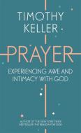 Prayer di Timothy Keller edito da Hodder & Stoughton