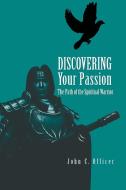 Discovering Your Passion di John C Officer edito da Xlibris Corporation