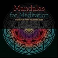 Mandalas for Meditation: Scratch-Off Nightscapes di Lark Crafts edito da LARK BOOKS