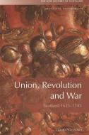 Union, Revolution and War di Laura (Birkbeck University of London) Stewart edito da Edinburgh University Press