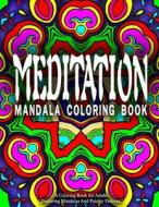 Meditation Mandala Coloring Book - Vol.2: Women Coloring Books for Adults di Women Coloring Books for Adults, Relaxation Coloring Books for Adults edito da Createspace