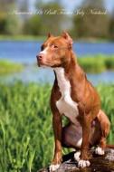 American Pit Bull Terrier July Notebook  American Pit Bull Terrier Record, Log, Diary, Special Memories, To Do List, Aca di Of Breeds Beauty edito da Global Pet Care International