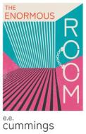 The Enormous Room;With an Introductory Poem by Anne Brontë di E. E. Cummings edito da READ & CO CLASSICS