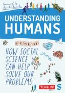 Understanding Humans di David Edmonds edito da SAGE Publications Ltd