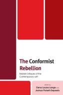 The Conformist Rebellion edito da Rowman & Littlefield Publishers