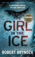 The Girl in the Ice di Robert Bryndza edito da GRAND CENTRAL PUBL