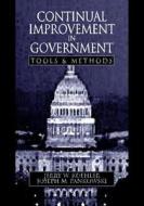Continual Improvement In Government Tools And Methods di Jerry W. Koehler, Joseph Pankowski edito da Taylor & Francis Ltd