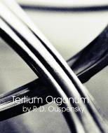 Tertium Organum (1922) di P D Ouspensky edito da Book Jungle