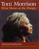 What Moves at the Margin di Toni Morrison edito da University Press of Mississippi