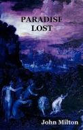 Paradise Lost di John Milton edito da Publishing In Motion