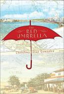Red Umbrella di Christina Diaz Gonzalez edito da PERFECTION LEARNING CORP