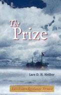 The Prize di Lars D. H. Hedbor edito da Puddletown Publishing Group