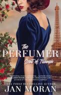 The Perfumer: Scent Of Triumph di JAN edito da Lightning Source Uk Ltd