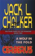 Cerberus: A Wolf in the Fold di Jack L. Chalker edito da PHOENIX PICK