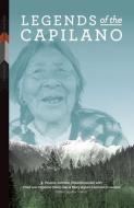 Legends Of The Capilano di E. Pauline Johnson, Joe Capilano, Mary Agnes Capilano edito da University Of Manitoba Press