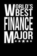 WORLDS BEST FINANCE MAJOR di L. Abbas edito da INDEPENDENTLY PUBLISHED