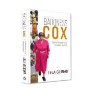 Baroness Cox 2nd Edition di Lela Gilbert edito da Lion Hudson Ltd