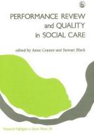 Performance Review and Quality in Social Care edito da JESSICA KINGSLEY PUBL INC