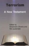 Terrorism - A New Testament edito da DE SITTER PUBN