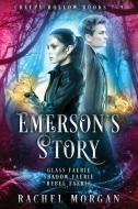 Emerson's Story (Creepy Hollow Books 7, 8 & 9) di Rachel Morgan edito da Rachel Morgan