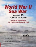 World War II Sea War, Vol 10 di Gordon Smith, Don Kindell, Donald A. Bertke edito da Bertke Publications