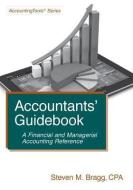 Accountants' Guidebook: A Financial and Managerial Accounting Reference di Steven M. Bragg edito da ACCOUNTING TOOLS