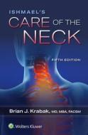 Ishmael's Care Of The Neck di Brian Krabak edito da Wolters Kluwer Health