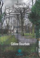 Espinadel di Céline Bourbon edito da Le Lys Bleu Éditions