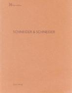 Schneider & Schneider edito da Quart Publishers