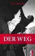 Der Weg di Nejc Zaplotnik edito da AS Verlag