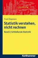 Statistik verstehen, nicht rechnen 02 di Frank Siegmann edito da Kohlhammer W.
