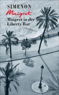 Maigret in der Liberty Bar di Georges Simenon edito da Kampa Verlag