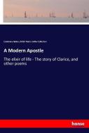 A Modern Apostle di Constance Naden, British Poetry Kohler Collection edito da hansebooks
