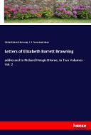 Letters of Elizabeth Barrett Browning di Elizabeth Barrett Browning, S. R. Townshend Mayer edito da hansebooks