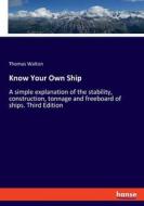 Know Your Own Ship di Thomas Walton edito da hansebooks