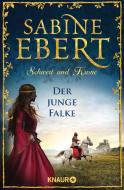 Schwert und Krone - Der junge Falke di Sabine Ebert edito da Knaur Taschenbuch