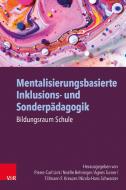 Mentalisierungsbasierte Inklusions- und Sonderpädagogik edito da Vandenhoeck + Ruprecht