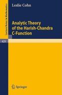 Analytic Theory of the Harish-Chandra C-Function di L. Cohn edito da Springer Berlin Heidelberg