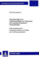 Symptomatik und Lebensqualität von Patienten mit supraventrikulären Tachykardien di Peter Baumgartner edito da Lang, Peter GmbH
