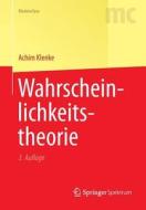 Wahrscheinlichkeitstheorie di Achim Klenke edito da Springer Berlin Heidelberg