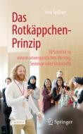 Das Rotkäppchen-Prinzip di Vera Spillner edito da Springer-Verlag GmbH