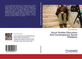 Social Studies Education And Contemporary Social Problems di Victor Emeka Okafor edito da LAP Lambert Academic Publishing